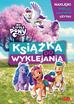 Żmichowska Beata - My Little Pony Nowe pokolenie Książka do wyklejania 
