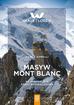 Romelli Marco - Masyw Mont Blanc. Najpiękniejsze drogi wspinaczkowe 