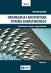 Stallings William - Organizacja i architektura systemu komputerowego Tom 2. Projektowanie systemu a jego wydajność 
