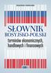 Sergiusz Chwatow, Stanisław Szadyko - Słownik rosyjsko-polski terminów ekonomicznych