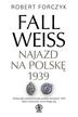 Robert Forczyk, Jan Szkudliński - Fall Weiss. Najazd na Polskę 1939