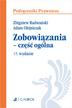Radwański Zbigniew, Olejniczak Adam, Grykiel Jarosław - Zobowiązania - część ogólna