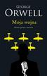 George Orwell - Moja wojna