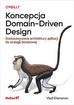 Khononov Vlad - Koncepcja Domain-Driven Design.. Dostosowywanie architektury aplikacji do strategii biznesowej 