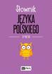 Drabik Lidia - Słownik języka polskiego PWN 