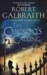 Galbraith Robert - The Cuckoo`s Calling. A Cormoran Strike novel 