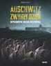 Adam Cyra - Auschwitz. Zwykły dzień. Wprawnym okiem historyka