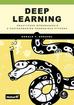 Kneusel Ron - Deep Learning.. Praktyczne wprowadzenie z zastosowaniem środowiska Pythona 