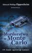 Edward Phillips Oppenheim - Morderstwo w Monte Carlo