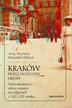 Mikrut Sławomir, Przybyło Jerzy - Kraków przez uchylone drzwi.. Stereoskopowy obraz miasta na zdjęciach z XIX i XX wieku 