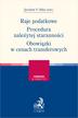 Mika Jarosław F. - Raje podatkowe. Procedura należytej staranności. Obowiązki w cenach transferowych