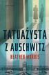 Heather Morris, Katarzyna Gucio, Roman Honet, Ann - Tatuażysta z Auschwitz BR w.2022