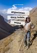 Kocewiak Łukasz - Afganistan Góry ludzie wojna. Opowieść o zapomnianym Hindukuszu 