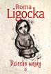 Ligocka Roma - Dziecko wojny 