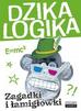 Dzika logika Zagadki i łamigłówki 
