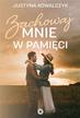 Justyna Kowalczyk - Zachowaj mnie w pamięci