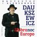 Aleksander Daukszewicz, Krzysztof Daukszewicz - Ziobranoc, Europo