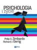 Gerrig Richard J., Zimbardo Philip G. - Psychologia i życie 