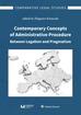 Contemporary Concepts of Administrative Procedure Between Legalism and Pragmatism 