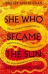 Parker-Chan Shelley - She Who Became the Sun 