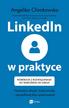 Chimkowska Angelika - LinkedIn w praktyce. Nawiązuj relacje, buduj markę i sprzedawaj bez spamowania. Workbook z rozwiązaniami do wdrożenia od zaraz!