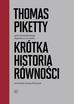Piketty Thomas - Krótka historia równości 