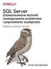 Dmitri Korotkevitch - SQL Server - zaawansowane techniki rozwiązywania..