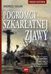 Andrzej Solak - Pogromcy szkarłatnej zjawy