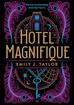 Taylor Emily J. - Hotel Magnifique 