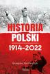 Grzegorz Kucharczyk - Historia Polski 1914-2022