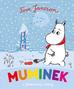 Tove Jansson - Muminek i pierwszy śnieg