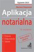 Stepaniuk Mariusz - Aplikacja notarialna 2023. Pytania, odpowiedzi, tabele + dostęp do testów online