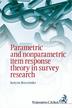 Brzezińska Justyna - Parametric and nonparametric item response theory in survey research