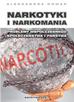 Narkotyki i narkomania. Problemy współczesnego społeczeństwa i państwa