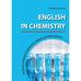 ENGLISH IN CHEMISTRY. TECHNICAL VOCABULARY TEXTBOOK FOR STUDENTS AND PHD STUDENTS