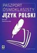 Dorota Szachnowska - Paszport Ósmoklasisty. Język polski w.2