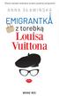 Sławińska Anna - Emigrantka z torebką Louisa Vuittona 
