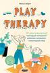 Melissa LaVigne, Anna Rosiak - Play therapy. 101 zabaw terapeutycznych..