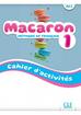praca zbiorowa - Macaron 1 ćw do nauki francuskiego dla dzieci A1.1