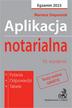 Mariusz Stepaniuk - Aplikacja notarialna 2023. Pytania odpowiedzi tabele + dostęp do testów online