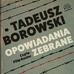 Tadeusz Borowski - Opowiadania zebrane