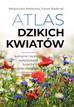 Małgorzata Mederska, Paweł Mederski - Atlas dzikich kwiatów