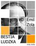 Emil Zola - Bestia ludzka
