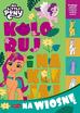 praca zbiorowa - My Little Pony. Koloruj i naklejaj na wiosnę