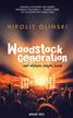 Hipolit Oliński - Woodstock Generation, czyli Wyższa Szkoła Jazdy