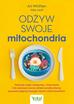 Ari Whitten - Odżyw swoje mitochondria
