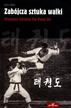 Gillis Alex - Zabójcza sztuka walki. Nieznana historia Tae Kwon Do 