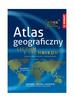 opracowanie zbiorowe - Atlas Geograficzny - Liceum i Technikum