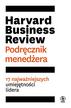 praca zbiorowa - Harvard Business Review. Podręcznik menedżera
