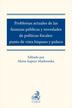 red.Supera-Markowska Maria - Problemas actuales de las finanzas públicas y novedades de políticas fiscales: punto de vista hispano y polaco
